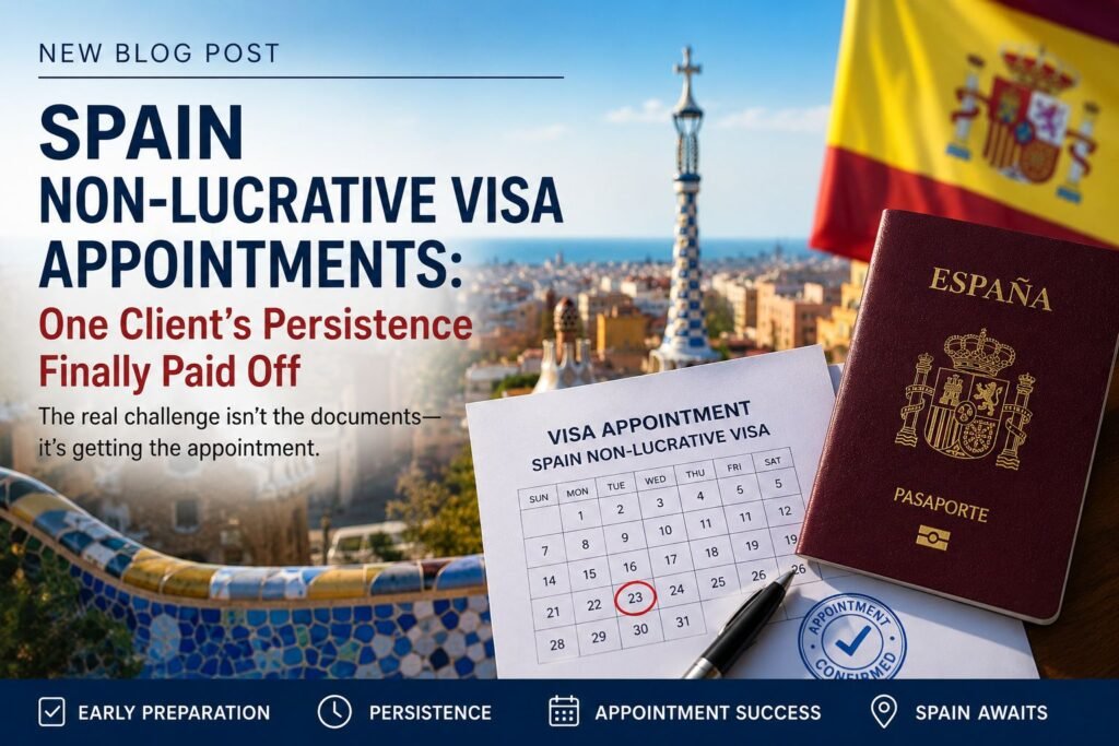 Spain Non Lucrative Visa Appointments One Clients Persistence Finally Paid Off